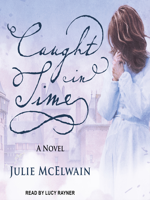 Title details for Caught in Time by Julie McElwain - Wait list